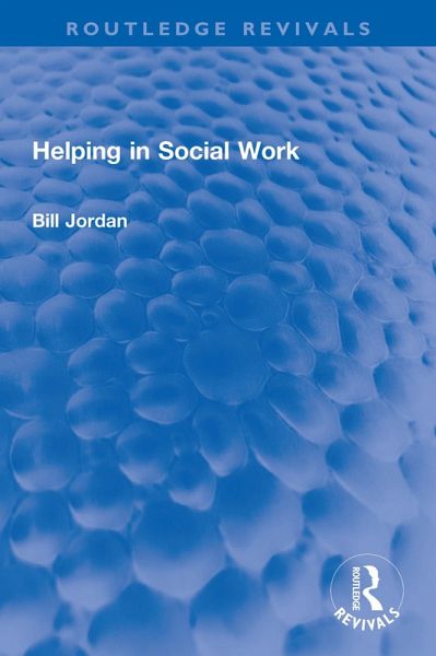 Helping in Social Work (eBook, ePUB) Helping in Social Work (eBook, ePUB)