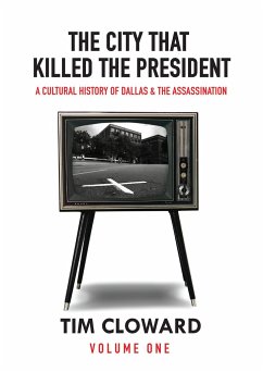 The City That Killed the President - Cloward, Tim