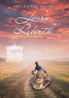 Love's Rebirth - Tabor, Adria Cruz