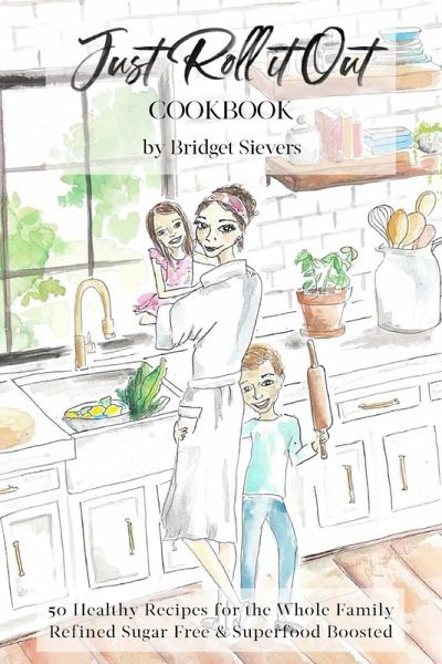 Just Roll it Out Just Roll it Out