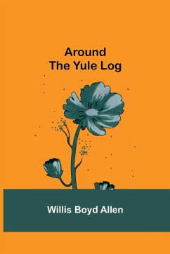 Around the Yule Log - Boyd Allen, Willis