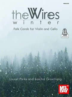 Winter - Folk Carols for Violin and Cello the Wires Duo - Parks, Laurel