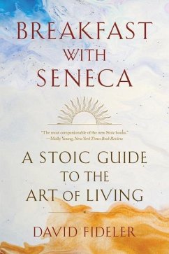 Breakfast with Seneca - Fideler, David