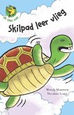 Ek lees self 1: Skilpad leer vlieg (eBook, ePUB) Ek lees self 1: Skilpad leer vlieg (eBook, ePUB)