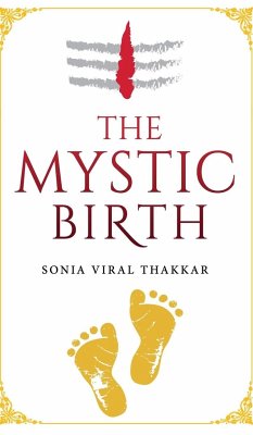 The Mystic Birth - Thakkar, Sonia Viral