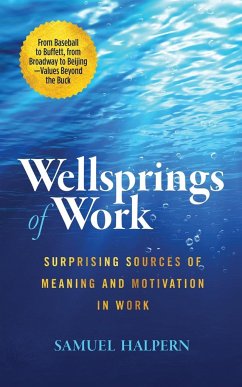 Wellsprings of Work - Halpern, Samuel