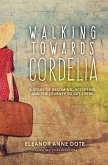 Walking Towards Cordelia