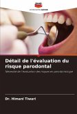 Détail de l'évaluation du risque parodontal