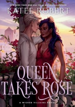 Queen Takes Rose: A Dark Fairy Tale Romance - Robert, Katee