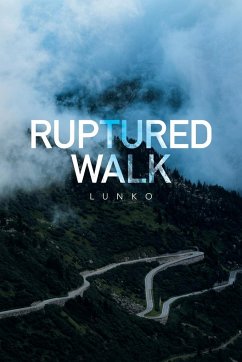 Ruptured Walk - Lunko