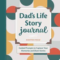 Dad's Life Story Journal - Fogle, Kristen