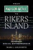 From Madison Avenue to Rikers Island