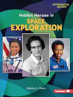 Hidden Heroes in Space Exploration - Mann, Dionna L