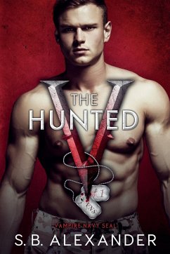 The Hunted - Alexander, S. B.
