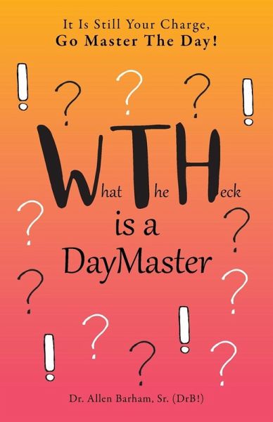 What The Heck Is A DayMaster What The Heck Is A DayMaster