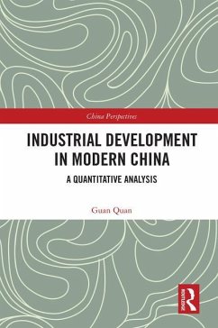 Industrial Development in Modern China - Quan, Guan