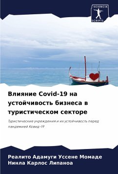 Vliqnie Covid-19 na ustojchiwost' biznesa w turisticheskom sektore - Momade, Realito Adamugi Ussene;Lipanoa, Ninla Karlos