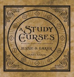 A Study of Curses: A Coren Hart Chronicles Companion - Eaker, Jessie D.