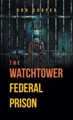 The Watchtower Federal Prison - Cooper, Don