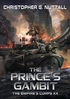 The Prince's Gambit (The Empire's Corps, #20) (eBook, ePUB) - Nuttall, Christopher G.