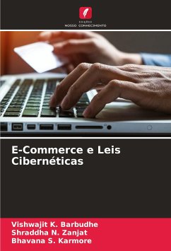 E-Commerce e Leis Cibernéticas - Barbudhe, Vishwajit K.;Zanjat, Shraddha N.;Karmore, Bhavana S.