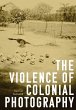 The Violence of Colonial Photography - Bild 1