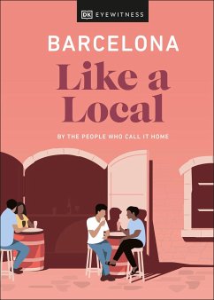 Barcelona Like a Local - Davies, Harri; Martinez, Teresa Maria Gottein; Lampon-Masters, Thomas William