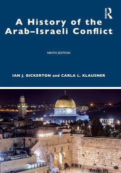 A History of the Arab-Israeli Conflict - Bickerton, Ian J. (University of New South Wales, Australia); Klausner, Carla L. (University of Missouri-Kansas City, USA)
