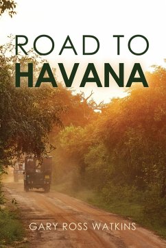 Road to Havana - Watkins, Gary Ross