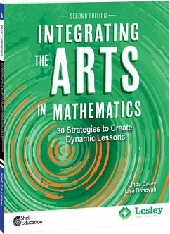 Integrating the Arts in Mathematics - Dacey, Linda; Donovan, Lisa