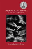 Meditation on Love, Dancing, Loss, and Forgiveness Meditation on Love, Dancing, Loss, and Forgiveness