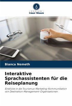 Interaktive Sprachassistenten für die Reiseplanung - Nemeth, Bianca