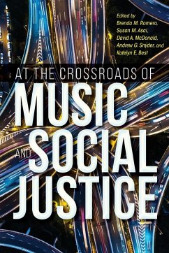 At the Crossroads of Music and Social Justice - Romero, Brenda M