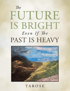 The Future Is Bright Even If the Past Is Heavy - Tarose