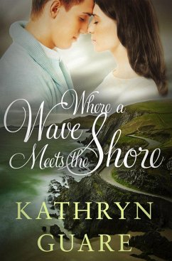 Where a Wave Meets the Shore (eBook, ePUB) - Guare, Kathryn