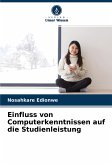 Einfluss von Computerkenntnissen auf die Studienleistung