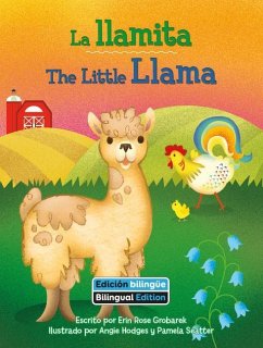 La Llamita (the Little Llama) Bilingual - Grobarek, Erin Rose