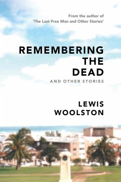 Remembering the Dead and Other Stories - Woolston, Lewis