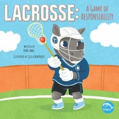 Lacrosse: A Game of Responsibility - James, Ryan