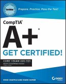 CompTIA A+ CertMike: Prepare. Practice. Pass the Test! Get Certified!