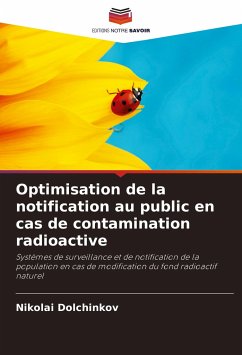 Optimisation de la notification au public en cas de contamination radioactive - Dolchinkov, Nikolai