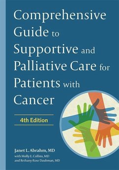 Comprehensive Guide to Supportive and Palliative Care for Patients with Cancer - Abrahm, Janet L.;Daubman, Bethany-rose;Collins, Molly