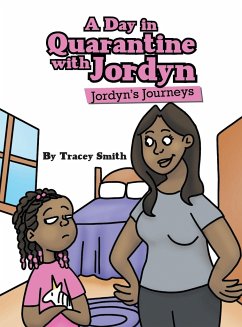 A Day in Quarantine with Jordyn - Smith, Tracey