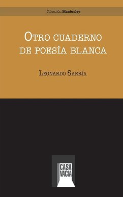 Otro cuaderno de poesía blanca - Sarría, Leonardo