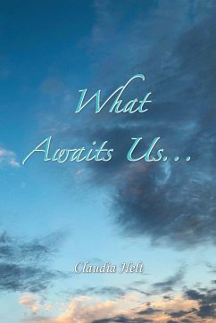 What Awaits Us... - Helt, Claudia