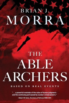 The Able Archers - Morra, Brian J.