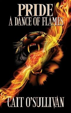 Pride, A Dance of Flames - O'Sullivan, Cait