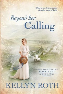 Beyond Her Calling - Roth, Kellyn