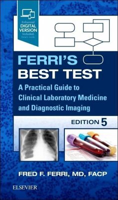 Ferri's Best Test - Ferri, Fred F. (Clinical Professor, The Warren Alpert Medical School