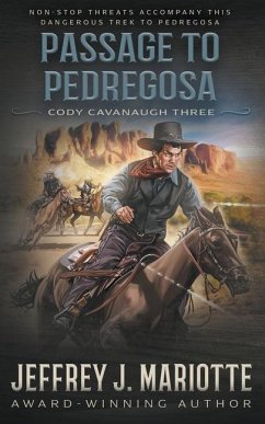 Passage To Pedregosa: A Classic Western - Mariotte, Jeffrey J.